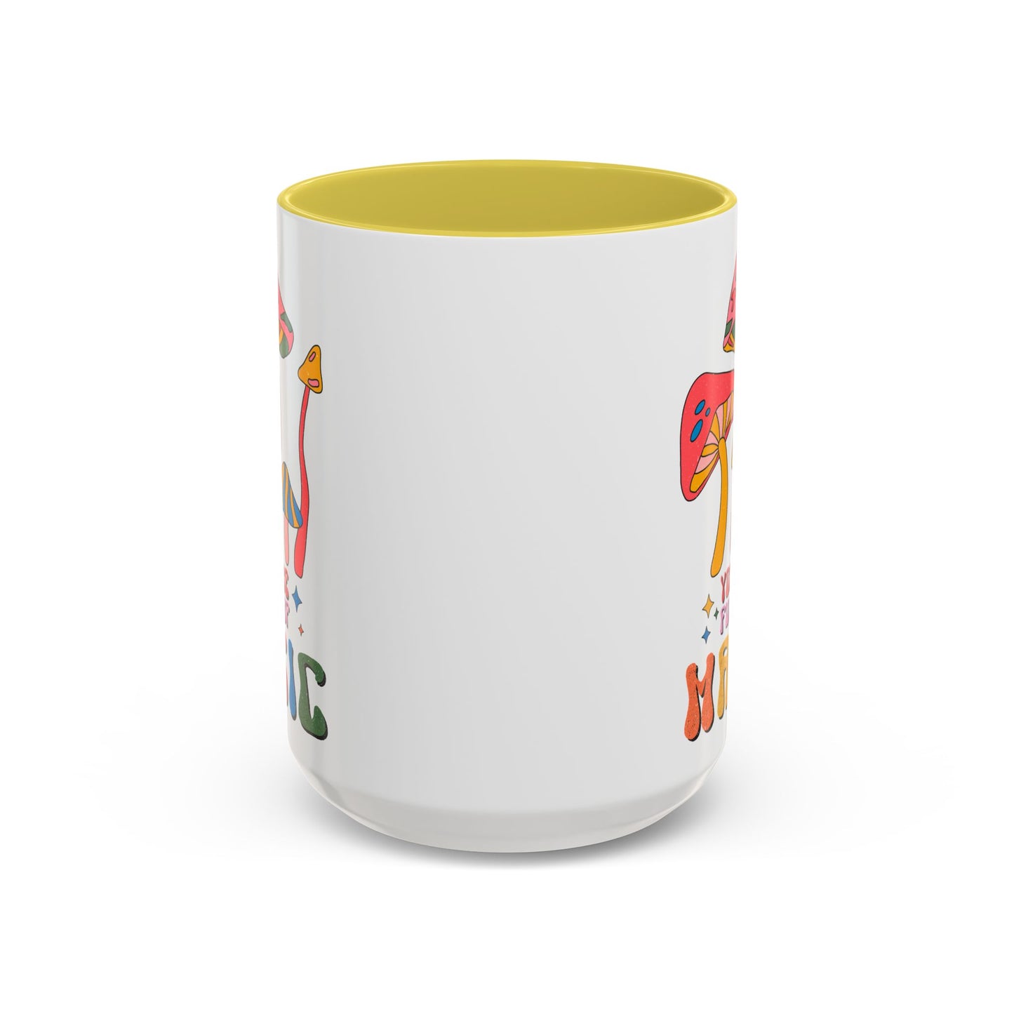 You Are Full of Magic – Accent Mug (11oz/15oz)