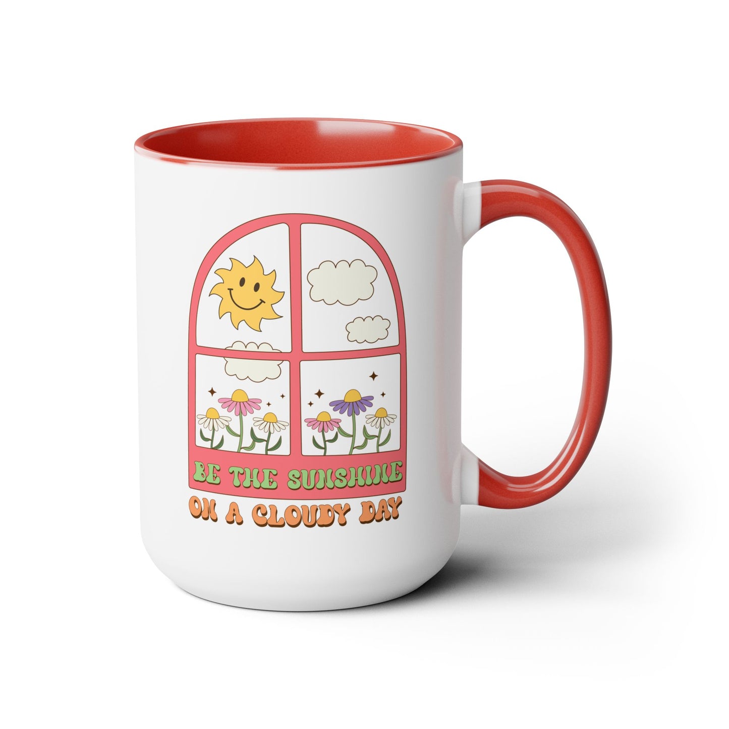 Be The Sunshine Coffee Mug 15oz - Cloudy Day Inspiration, Sun & Flower Window Design, Motivational Drinkware - Uplifting Gift Idea