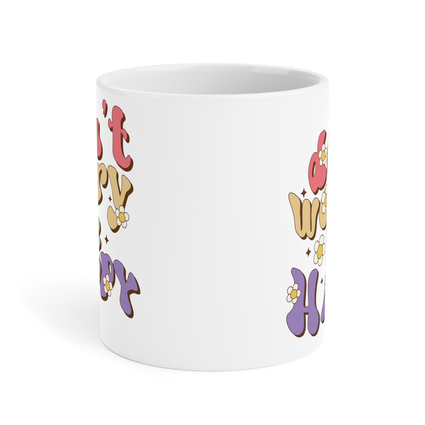Don’t Worry Be Happy Groovy Mug – Retro 70s Positive Vibes Coffee Cup (11oz/15oz/20oz)