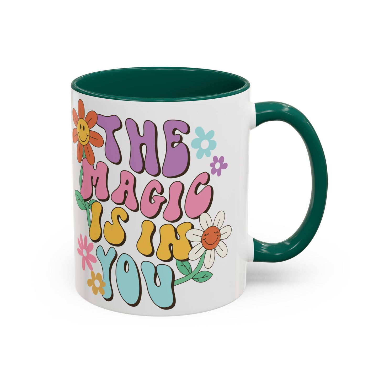 The Magic Is In You Accent Mug – Retro Flower Lettering | 11oz 15oz Colored Handle