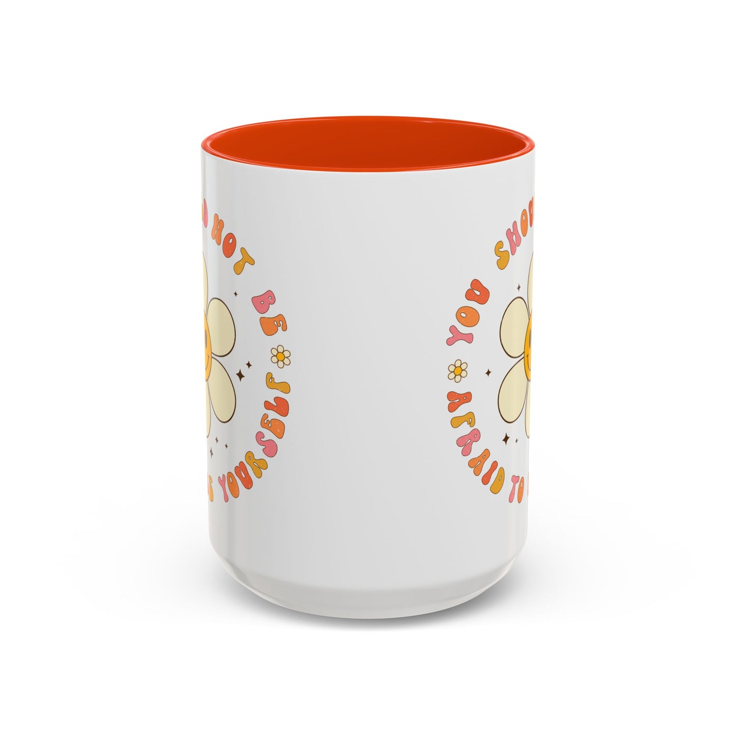 Don’t Be Afraid To Be Yourself Accent Mug – Smiley Flower | 11oz 15oz Colored Handle