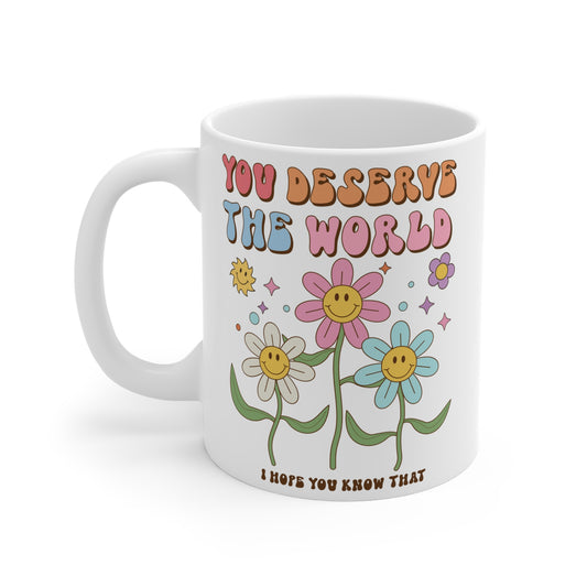 You Deserve the World 70s Style Coffee Mug 20oz - Floral, Multicolor Groovy Wavy Font - Inspirational Retro Drinkware - Empowering Gift