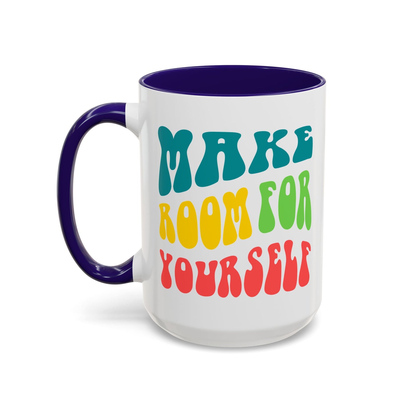 Make Room For Yourself – Retro Affirmation Accent Mug (11oz/15oz)