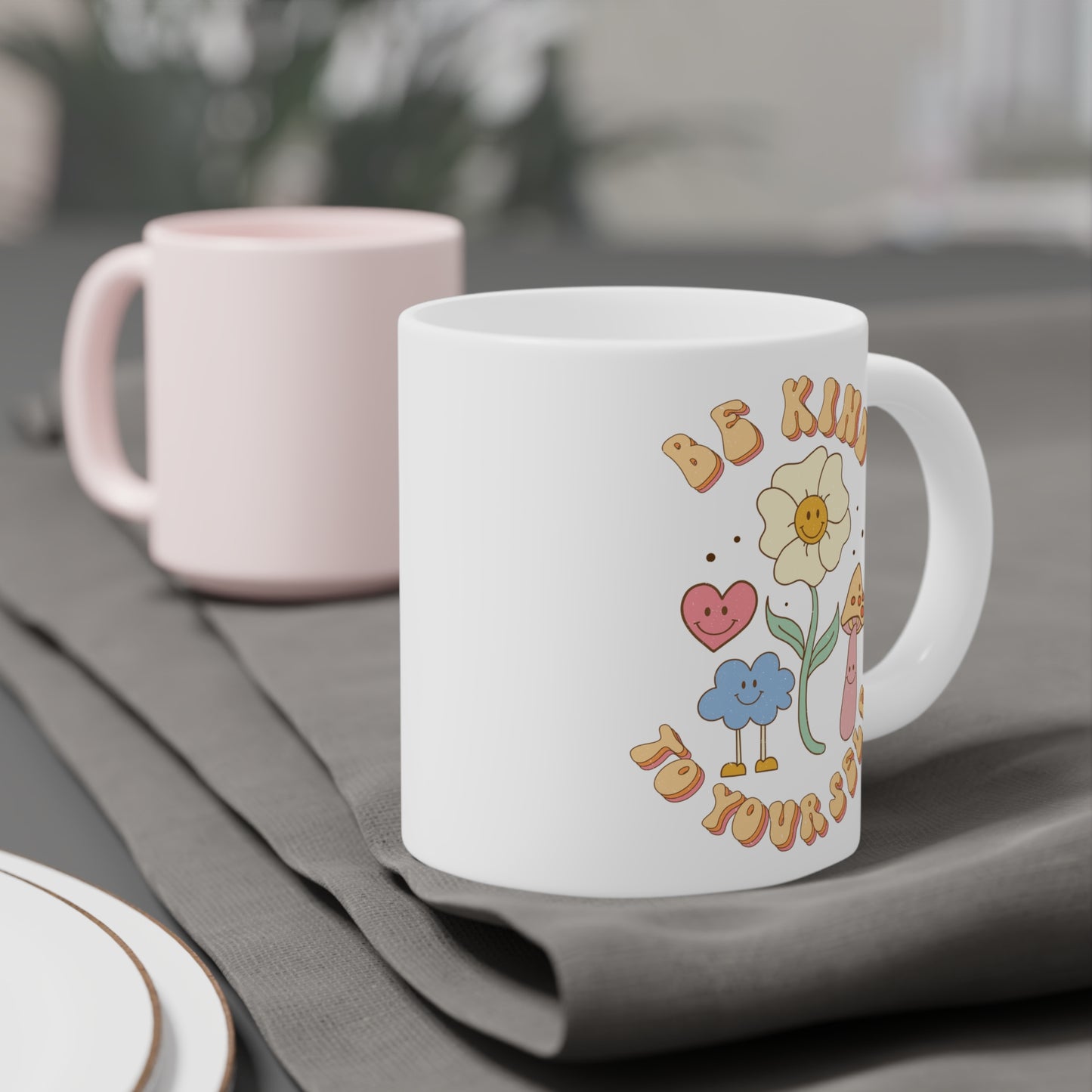Be Kind to Yourself Affirmation Mug – White (11oz, 15oz, 20oz)