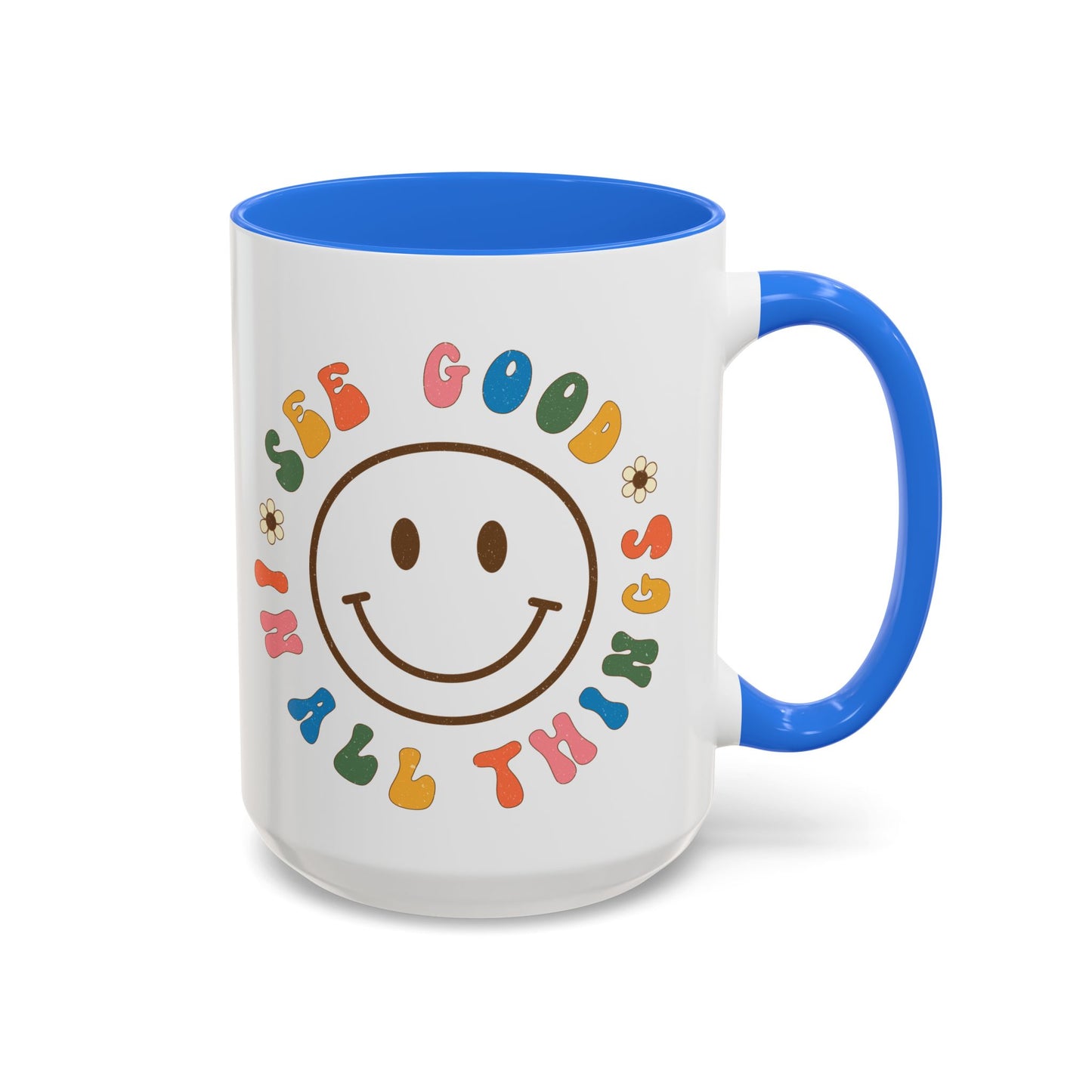 See Good In All Things – Accent Mug (11oz/15oz)