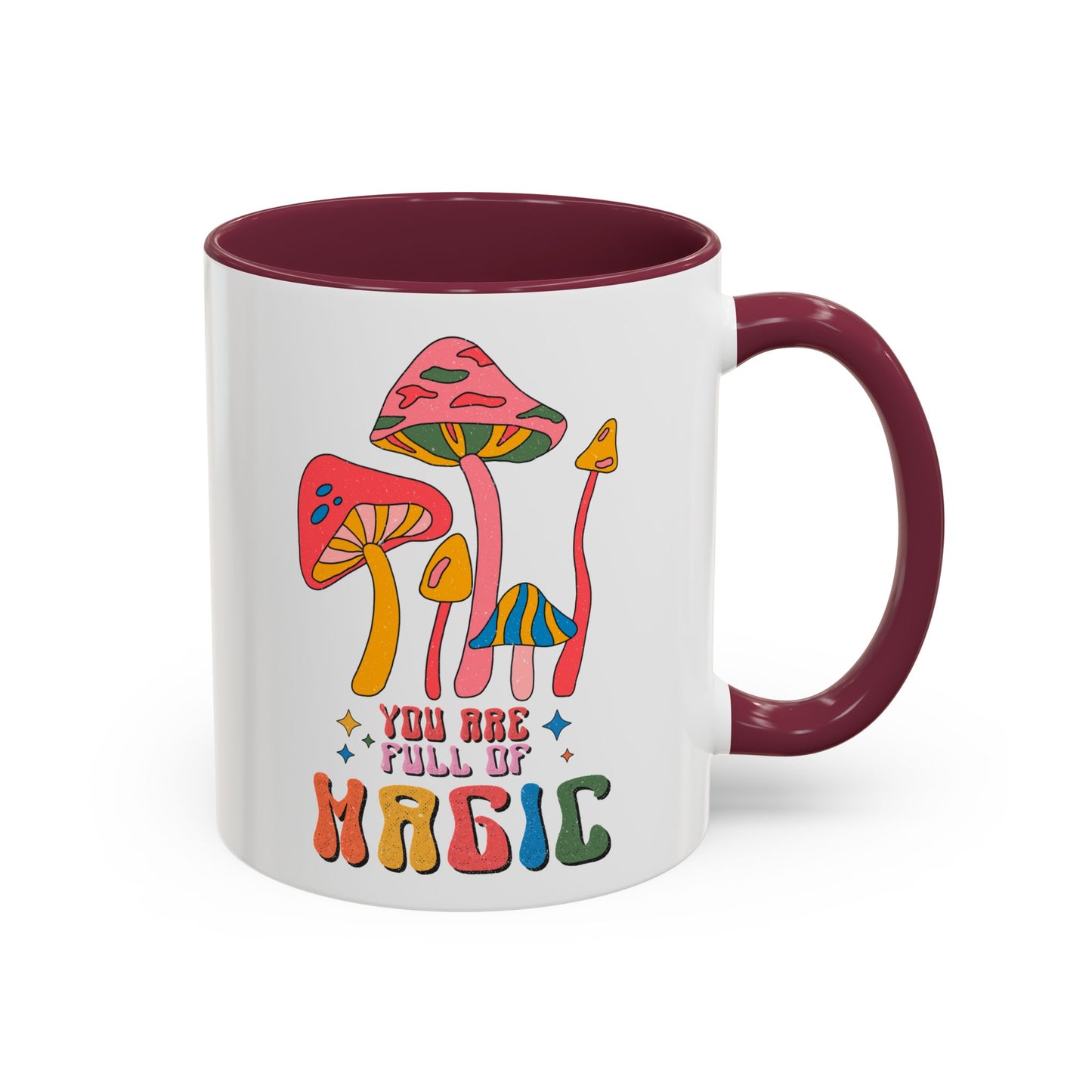 You Are Full of Magic – Accent Mug (11oz/15oz)