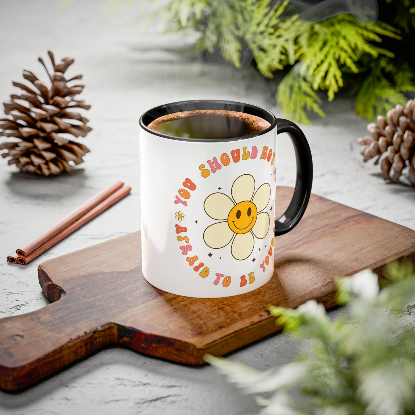 Don’t Be Afraid To Be Yourself Accent Mug – Smiley Flower | 11oz 15oz Colored Handle