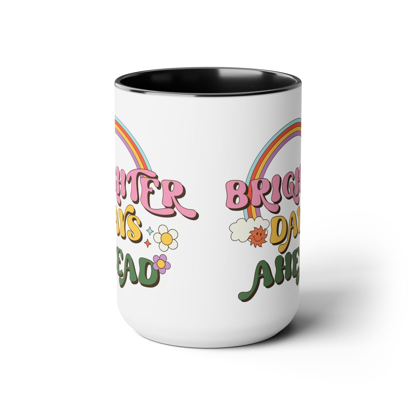 Brighter Days Ahead Coffee Mug – Rainbow Retro Positivity | 15oz Accent