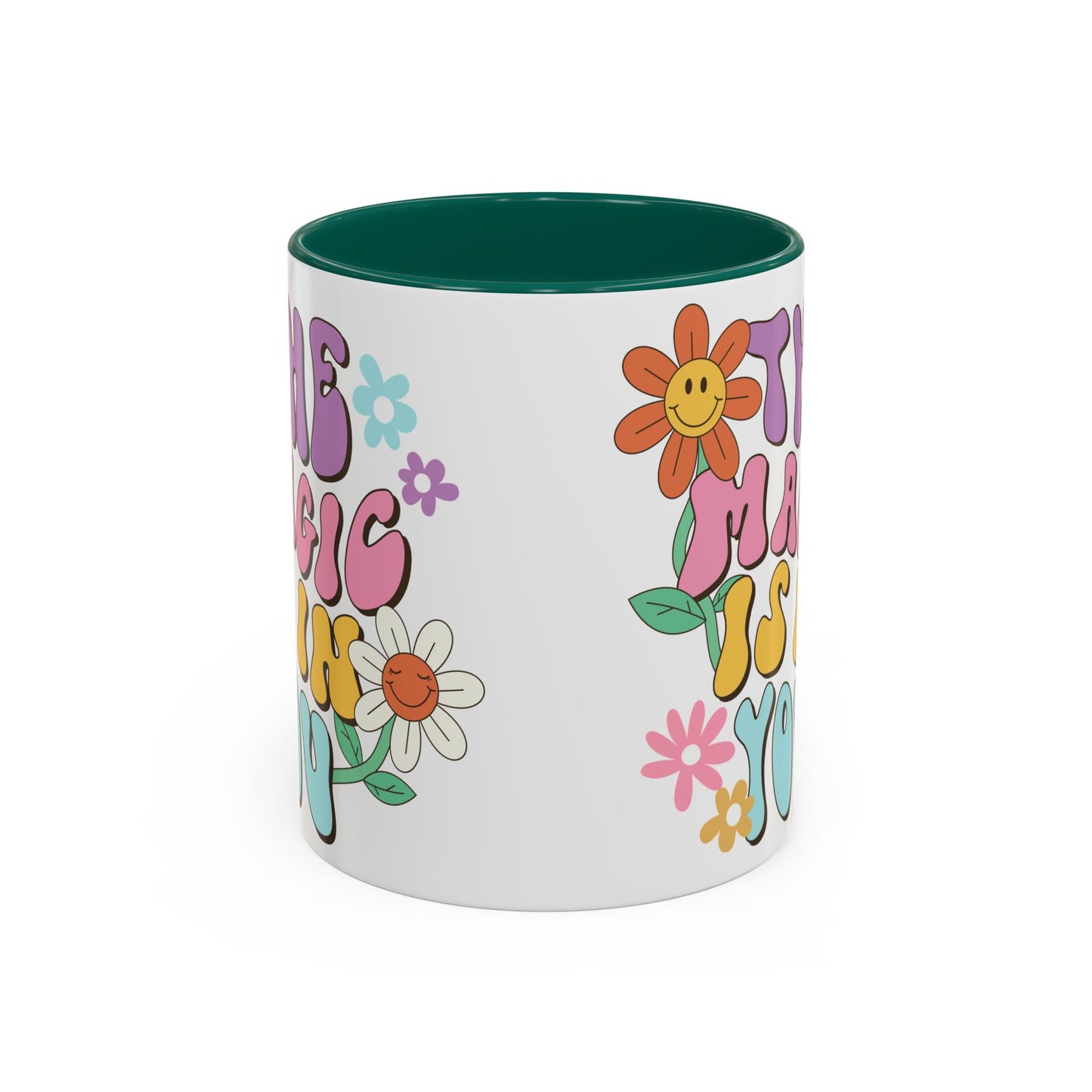 The Magic Is In You Accent Mug – Retro Flower Lettering | 11oz 15oz Colored Handle