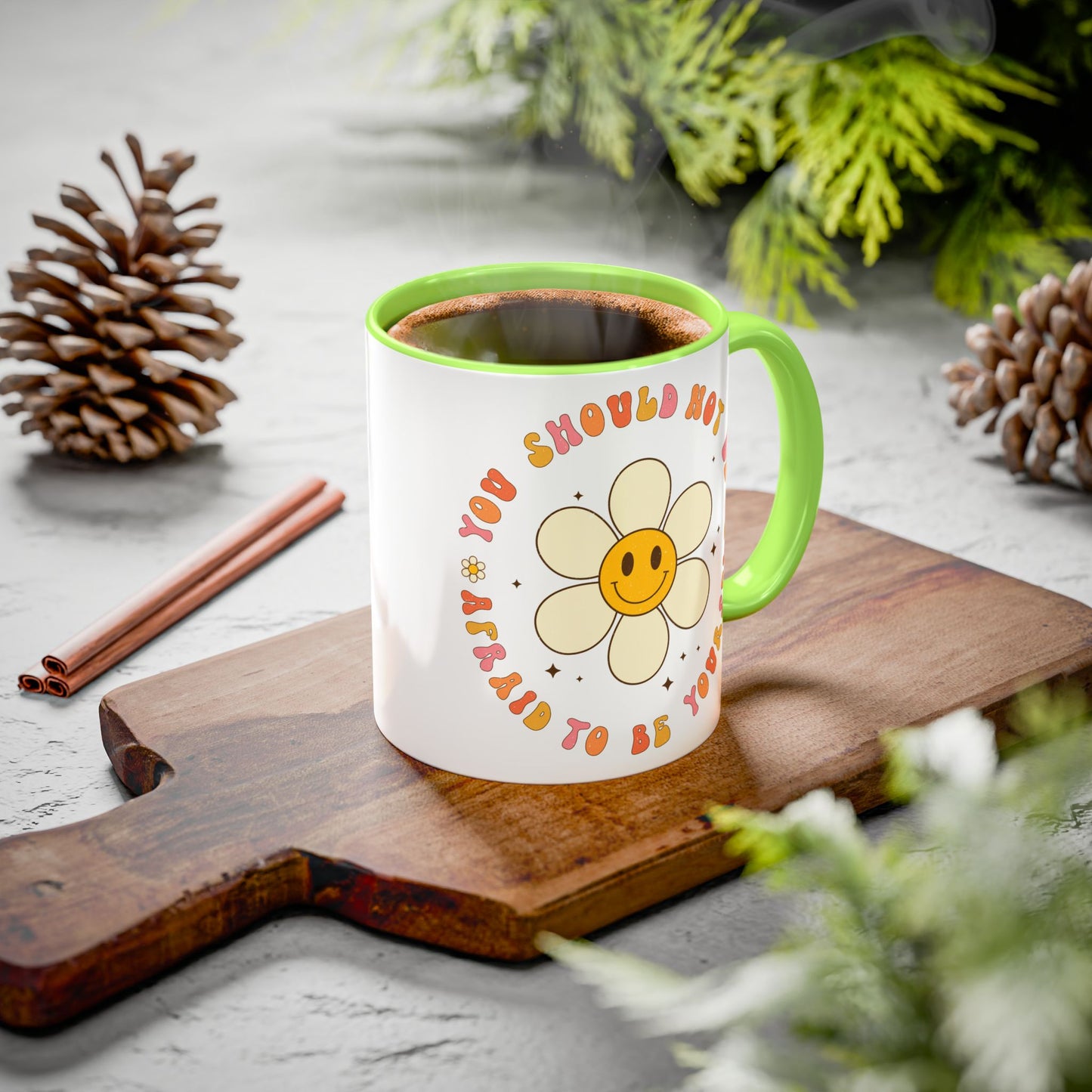 Don’t Be Afraid To Be Yourself Accent Mug – Smiley Flower | 11oz 15oz Colored Handle