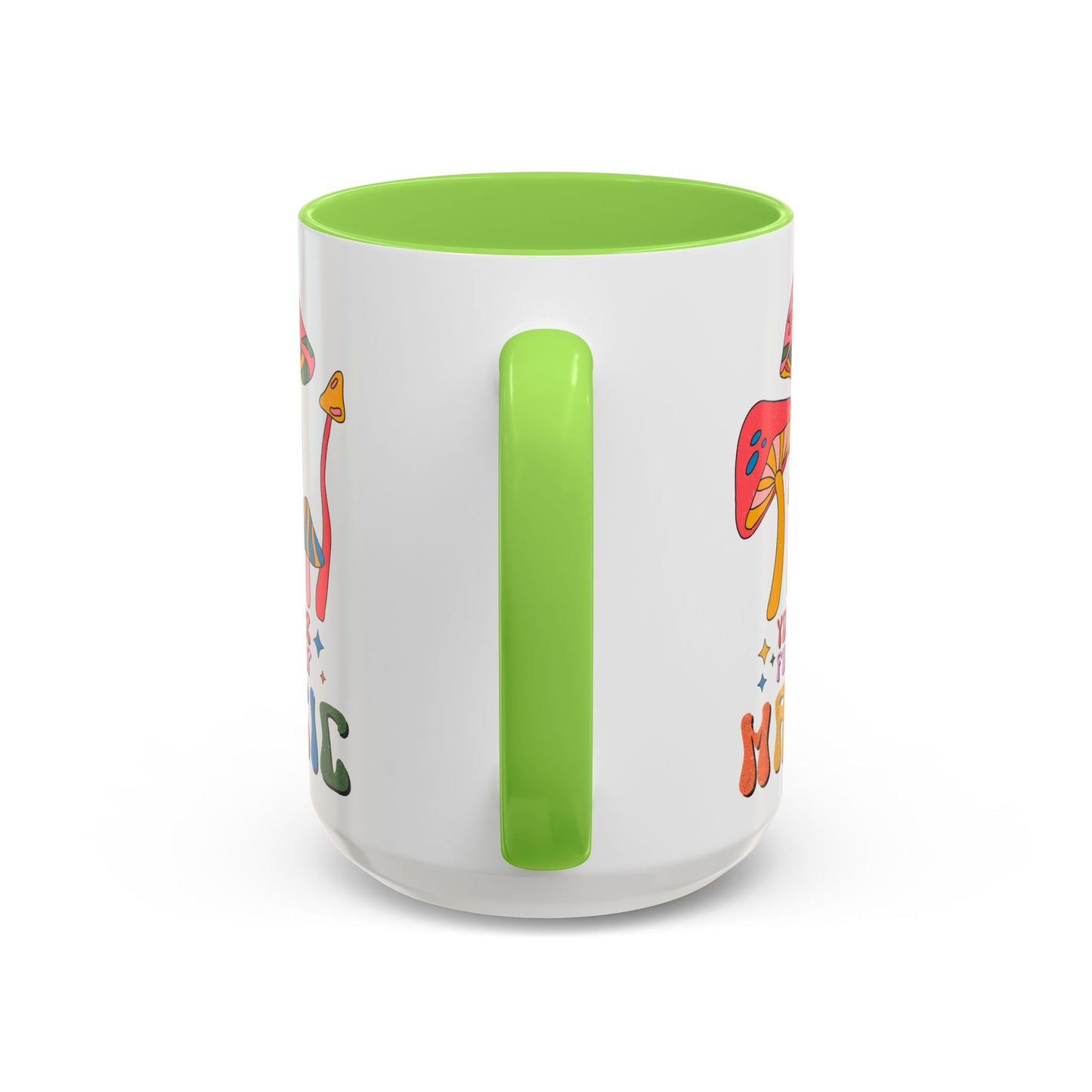 You Are Full of Magic – Accent Mug (11oz/15oz)
