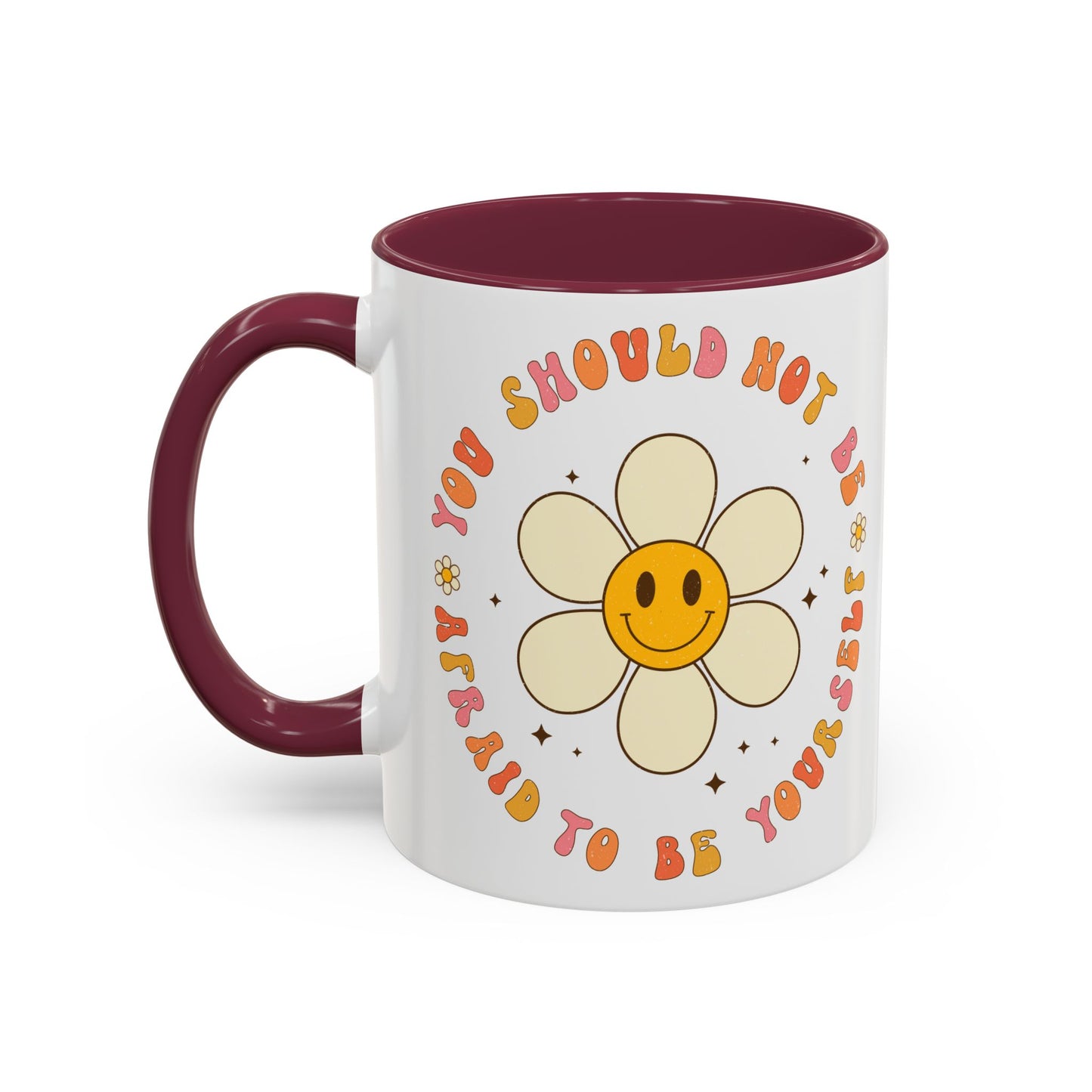 Don’t Be Afraid To Be Yourself Accent Mug – Smiley Flower | 11oz 15oz Colored Handle