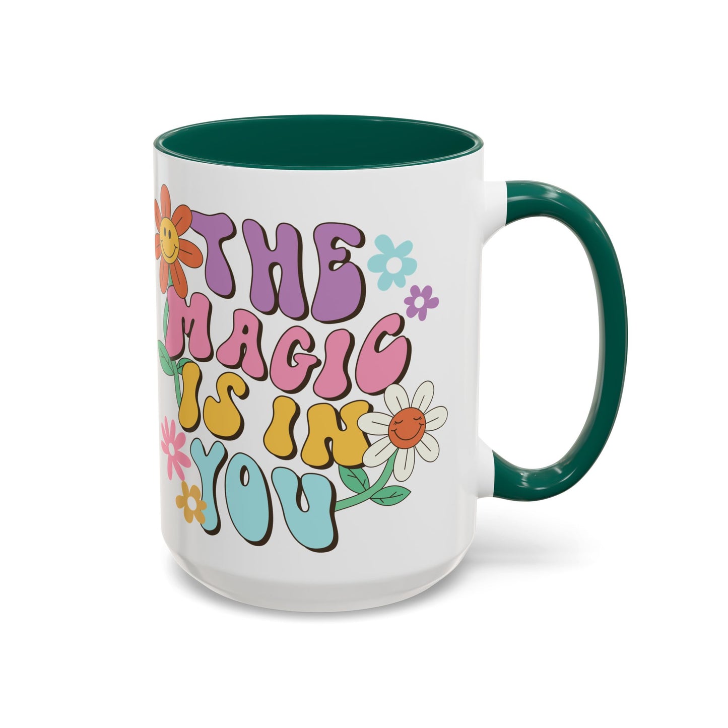 The Magic Is In You Accent Mug – Retro Flower Lettering | 11oz 15oz Colored Handle