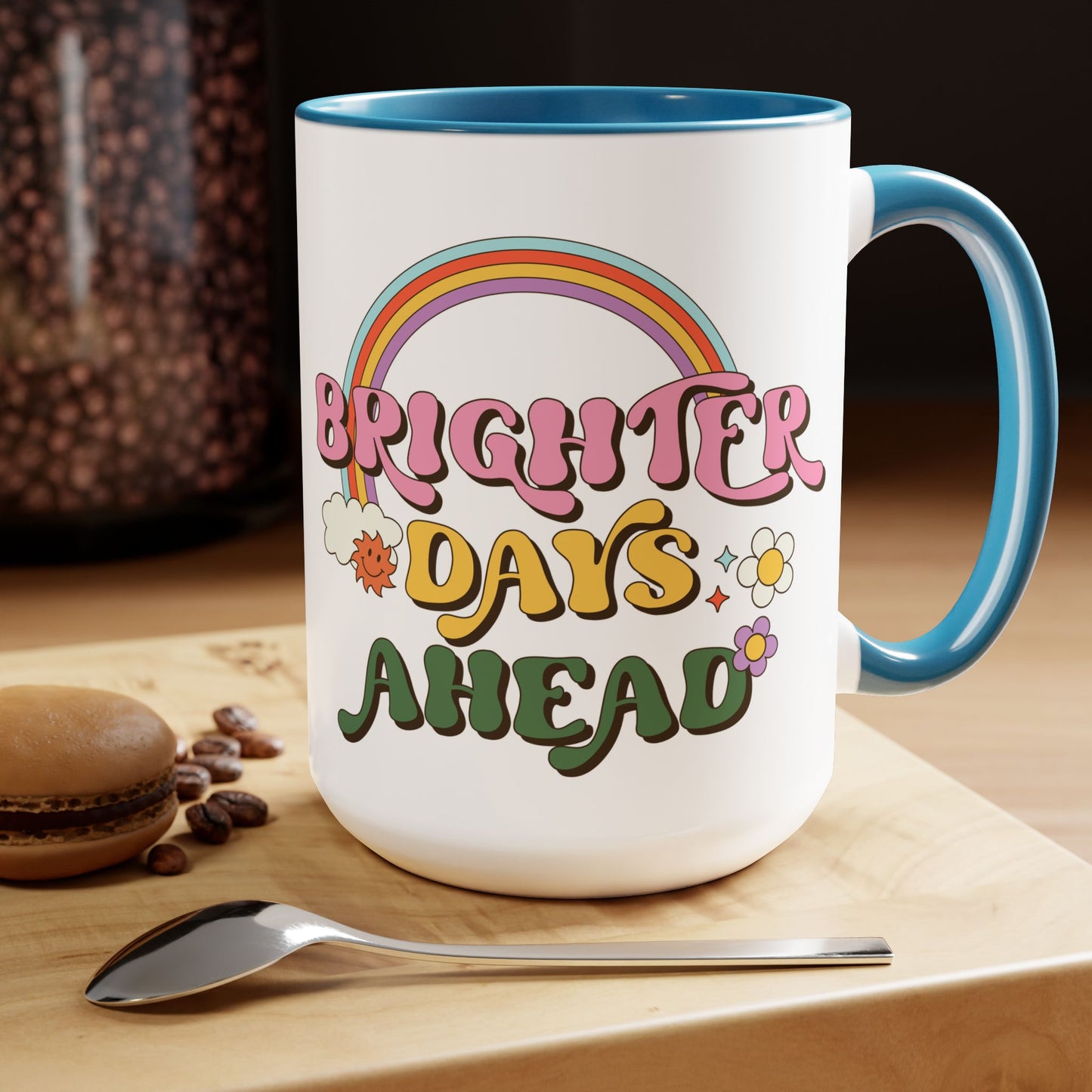 Brighter Days Ahead Coffee Mug – Rainbow Retro Positivity | 15oz Accent