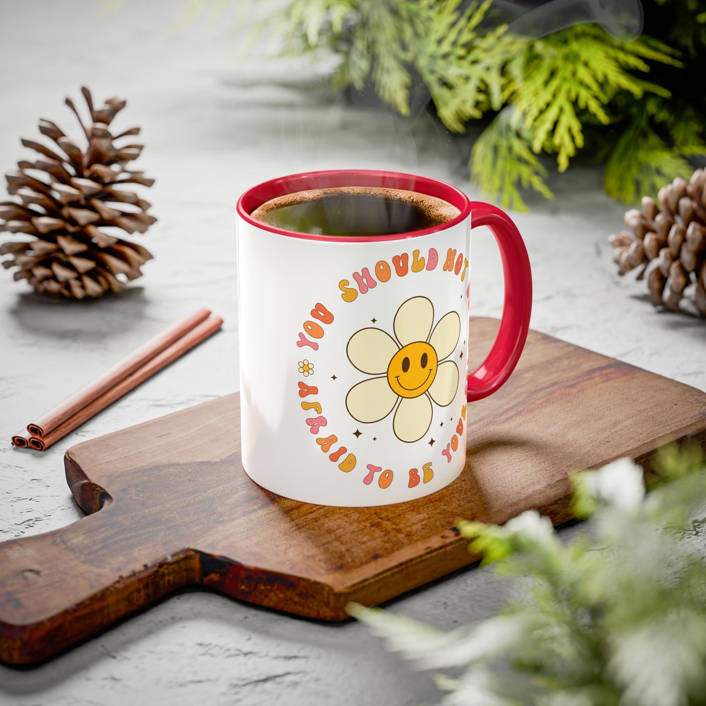 Don’t Be Afraid To Be Yourself Accent Mug – Smiley Flower | 11oz 15oz Colored Handle